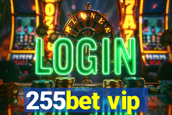 255bet vip